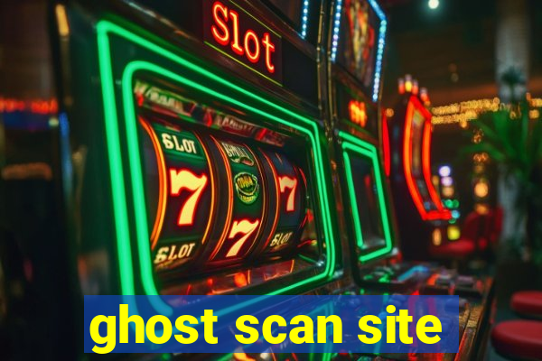 ghost scan site